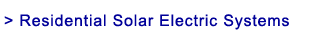 Residential Solar Electric Systems